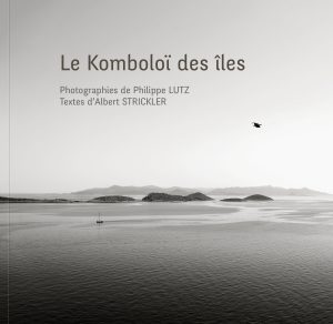 Couverture du livre Le Komboloï des iles, Philippe Lutz, Albert Strickler. Éditions du Tourneciel