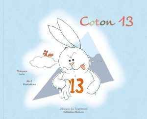 Première de couverture du livre jeunesse, Coton 13, aux éditions du Tourneciel - 2017