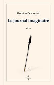 Couverture du livre Le journal imaginaire d'Hervé de Chalendar