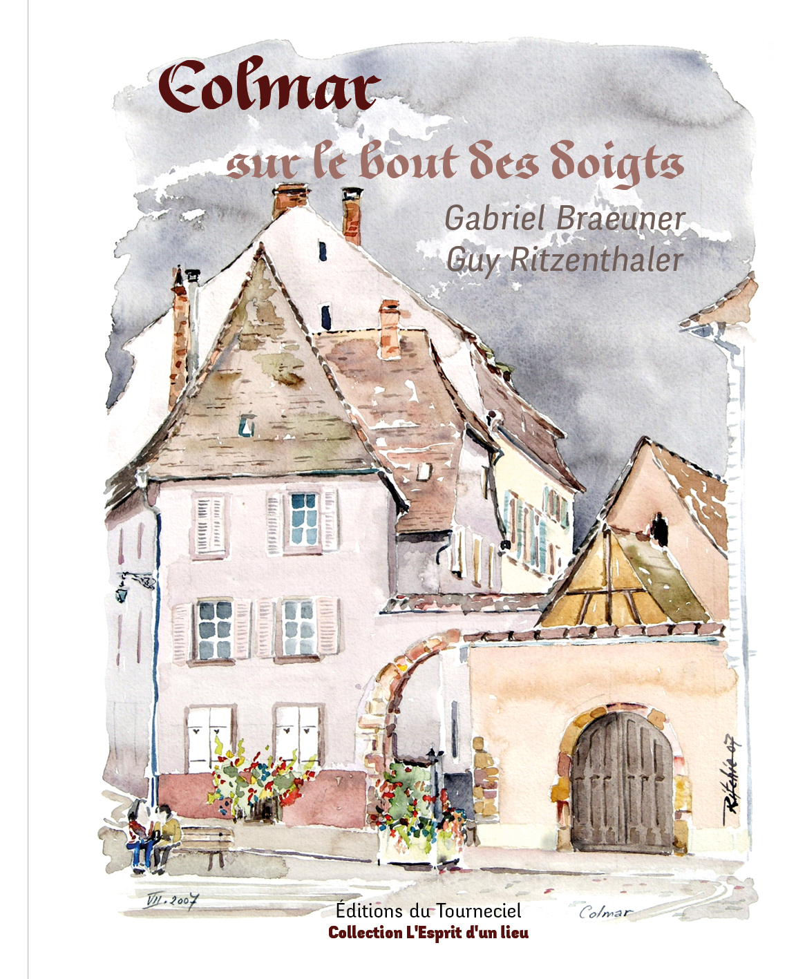 Couverture du livre Colmar sur le bout des doigts, Editions du Tourneciel, Gabriel Braeuner et Guy Ritzenthaler