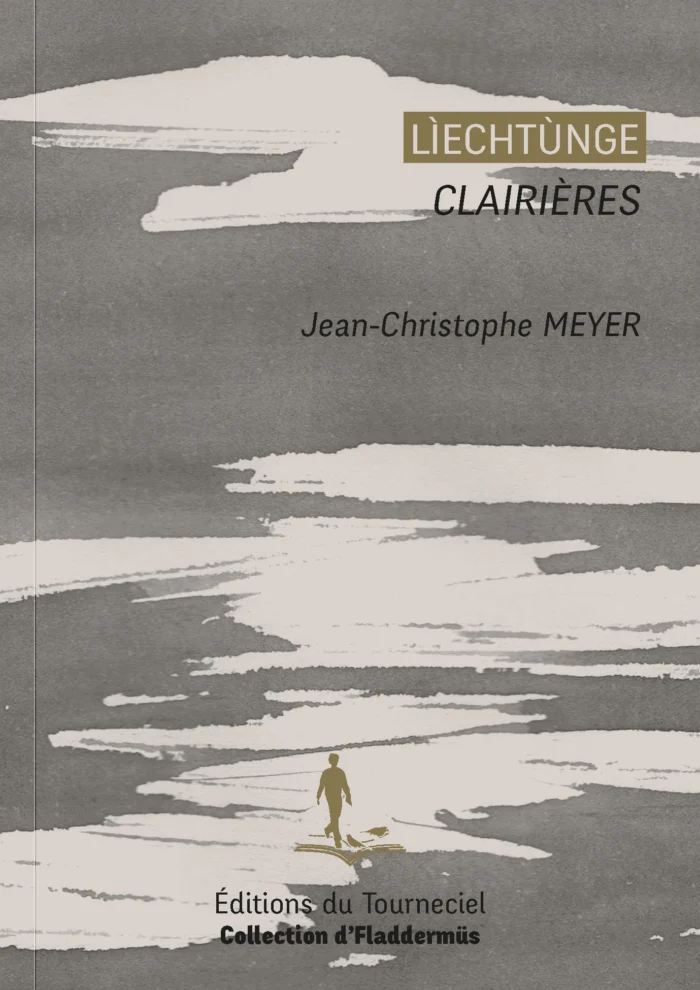 Couverture du livre « Lìechtùnge Clairières » de Jean-Christophe Meyer, collection d’Fladdermüs — Éditions du Tourneciel